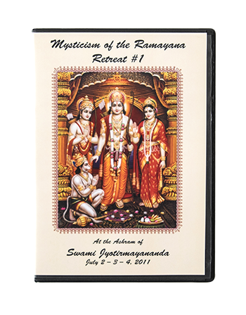 Mysticism of the Ramayana (Retreat #1 – July 2011)