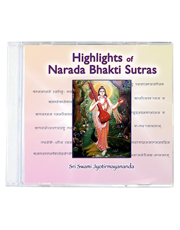 Narada Bhakti Sutras (2009, 45 lectures)