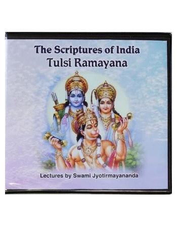 The Scriptures of India – Tulsi Ramayana By Swami Jyotirmayananda