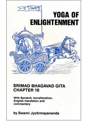 Yoga of Enlightenment (Gita Chapter 18)